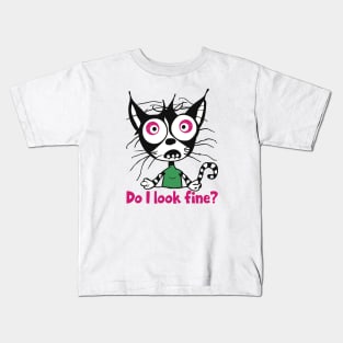 Do I look fine? Kids T-Shirt